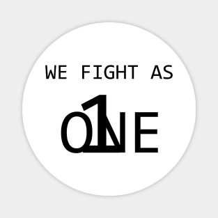 We Fight As One Magnet